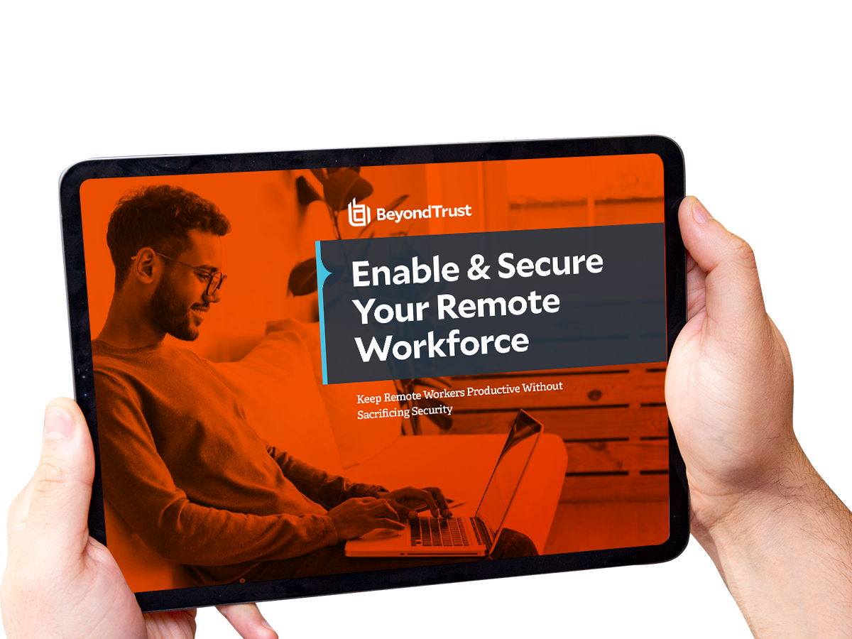 Quick Guide: Enable & Secure Your Remote Workforce