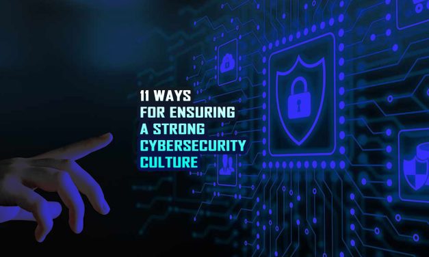 Here is your 11-point check list for ensuring a strong cybersecurity culture