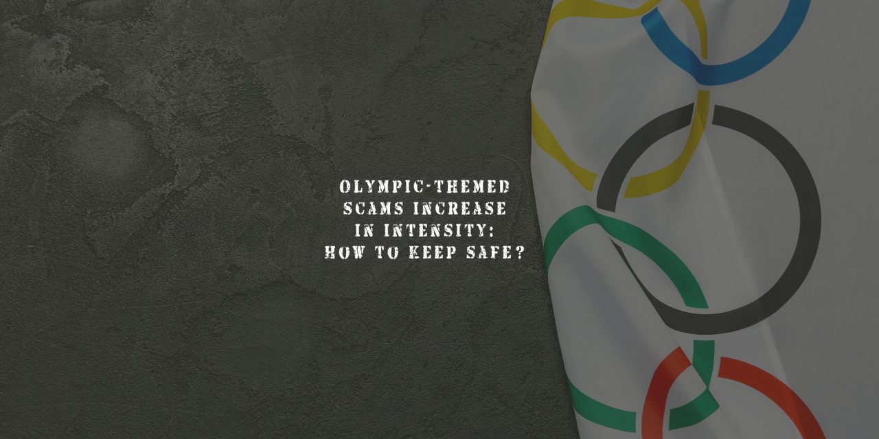 Olympic-themed scams increase in intensity: How to keep safe?