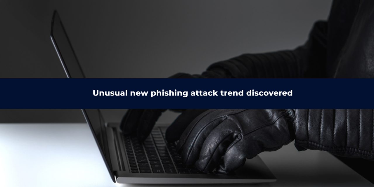 Unusual new phishing attack trend discovered