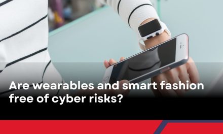 Are wearables and smart fashion free of cyber risks?