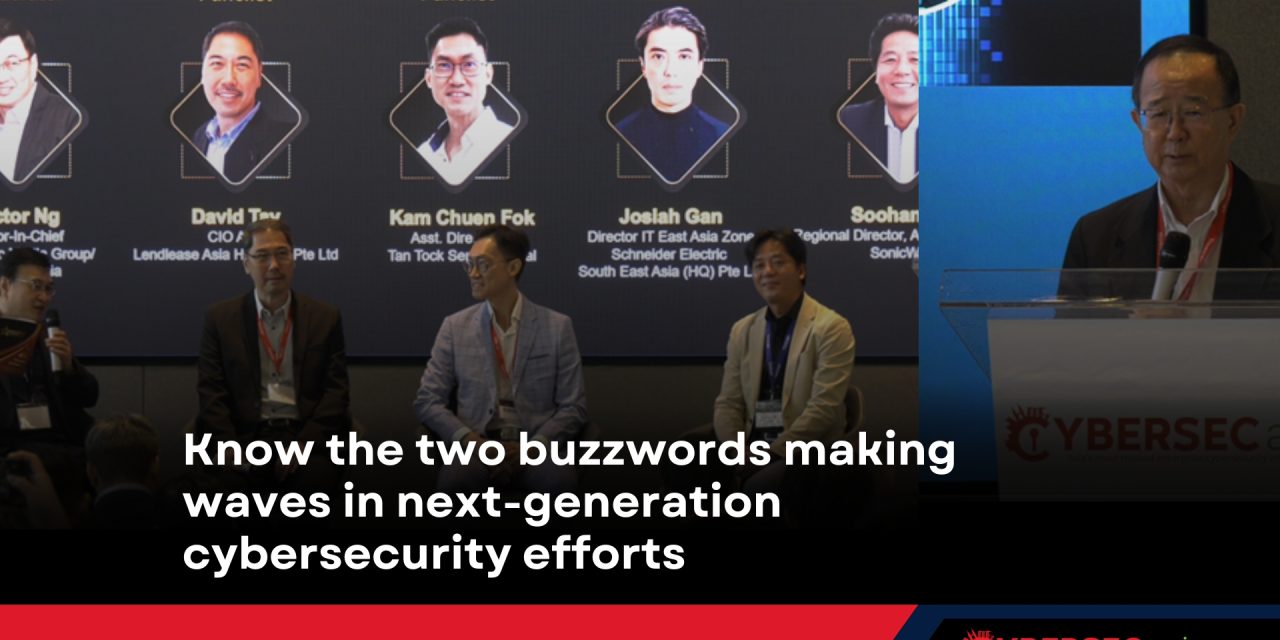 Know the two buzzwords making waves in next-generation cybersecurity efforts