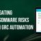 Mitigating Ransomware Risks with GRC Automation